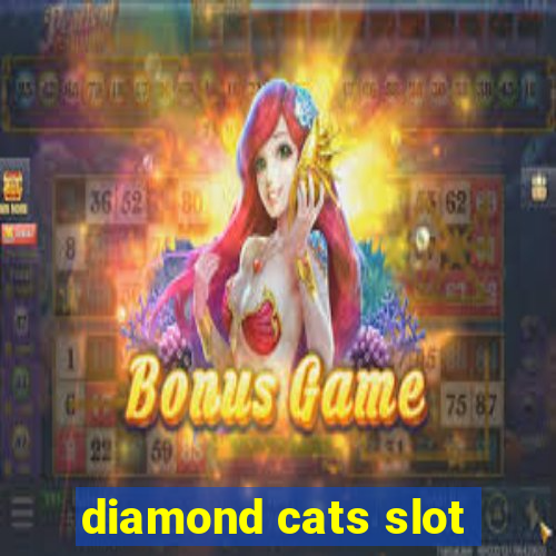 diamond cats slot