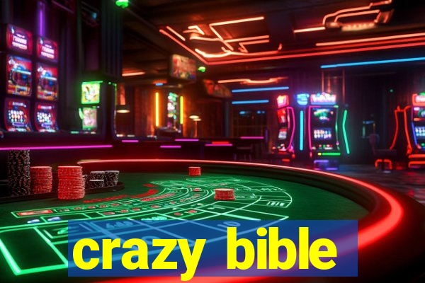 crazy bible