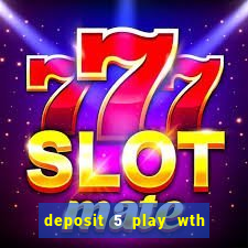 deposit 5 play wth 40 bingo