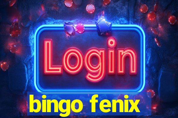 bingo fenix