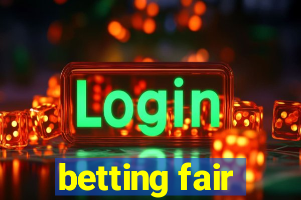 betting fair