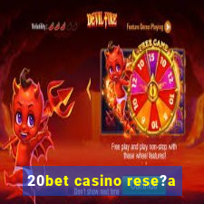 20bet casino rese?a