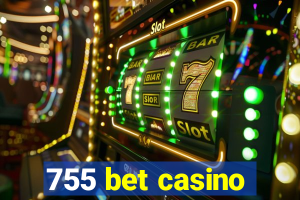 755 bet casino