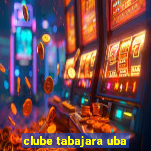 clube tabajara uba