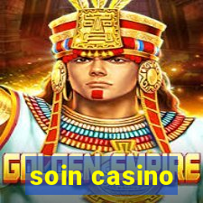 soin casino