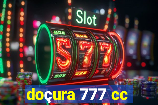 doçura 777 cc