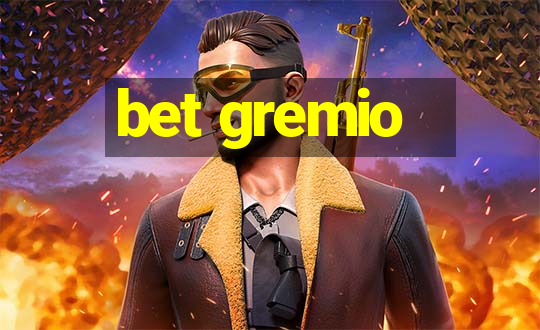 bet gremio