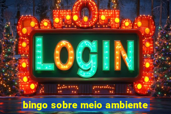 bingo sobre meio ambiente