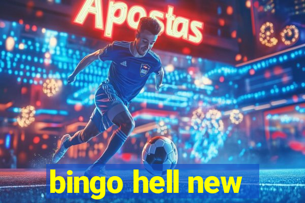 bingo hell new