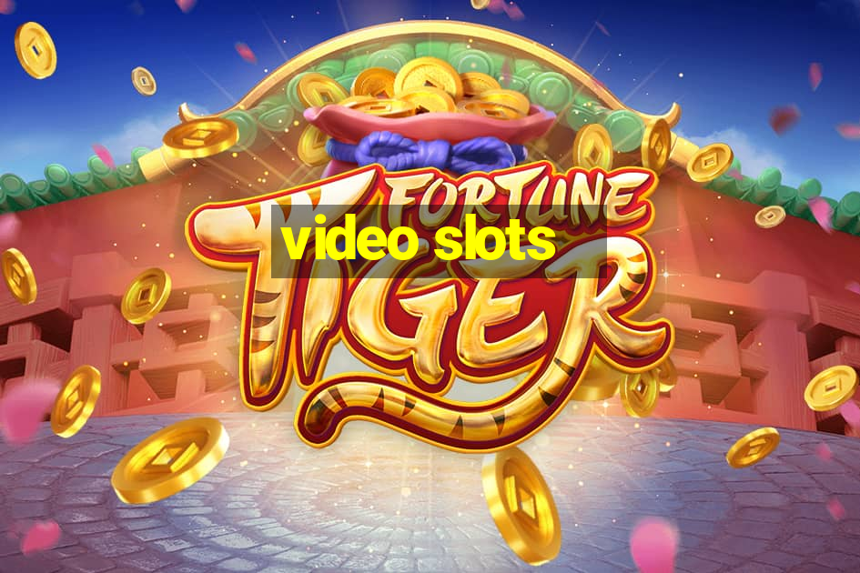 video slots