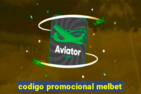 codigo promocional melbet