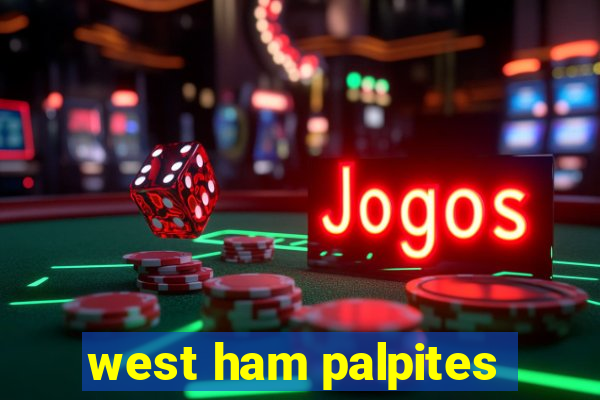 west ham palpites