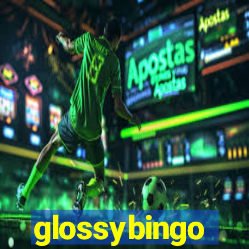 glossybingo