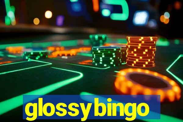 glossybingo