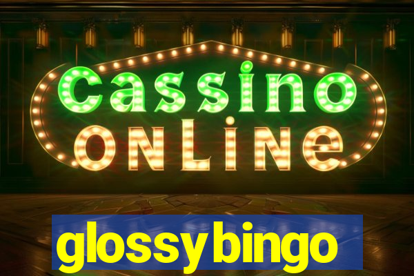 glossybingo