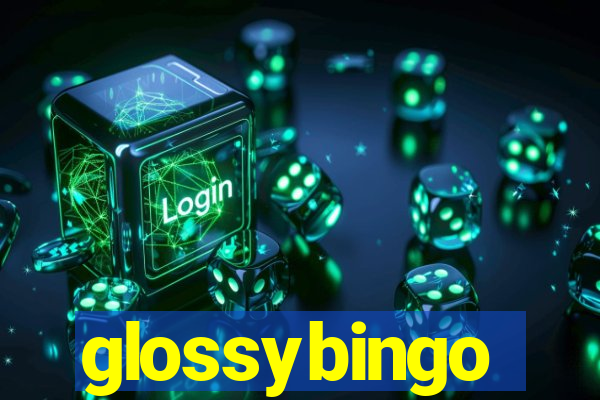 glossybingo