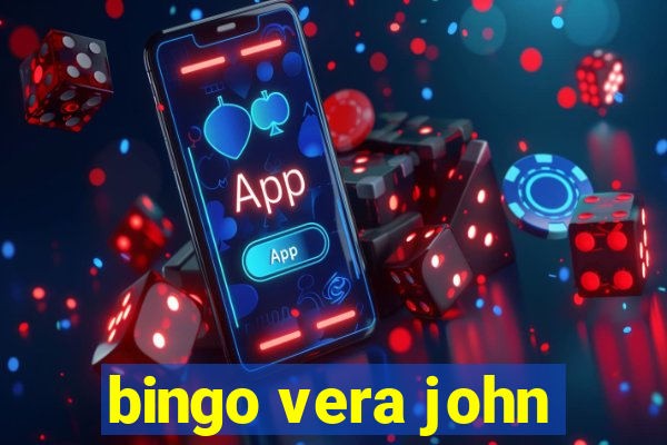 bingo vera john