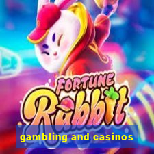 gambling and casinos