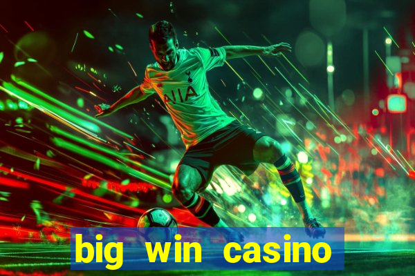 big win casino login register