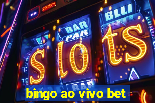 bingo ao vivo bet