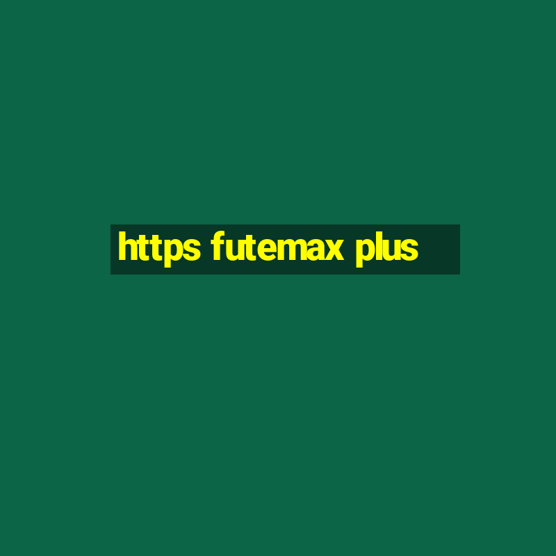 https futemax plus