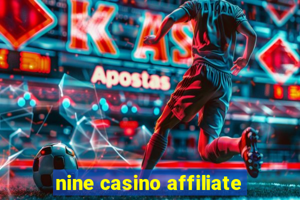 nine casino affiliate