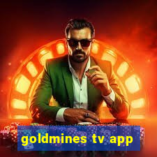 goldmines tv app