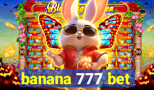 banana 777 bet