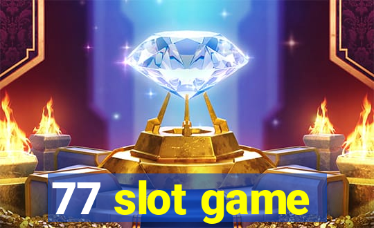 77 slot game