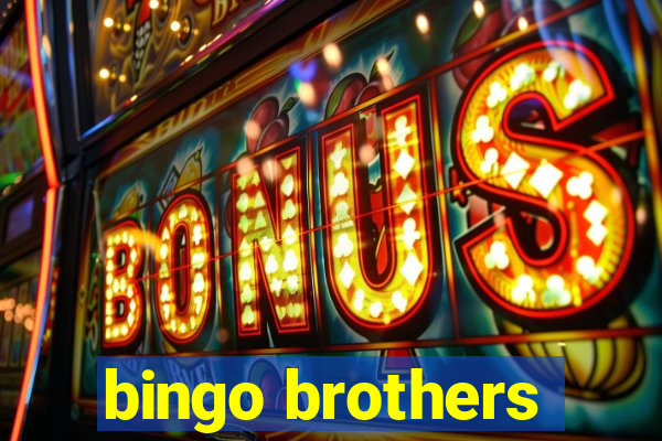 bingo brothers