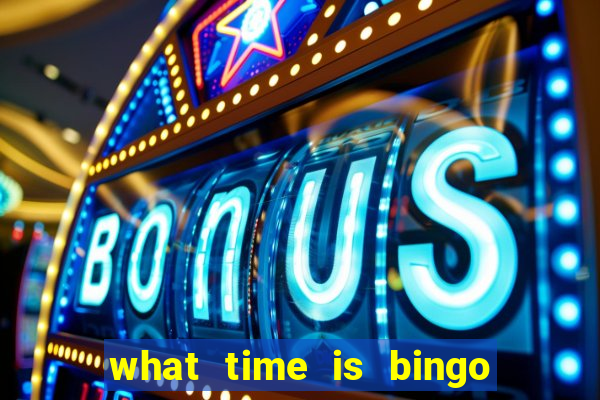 what time is bingo at foxwoods