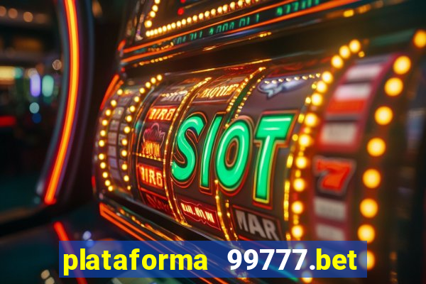 plataforma 99777.bet é confiável