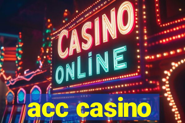 acc casino