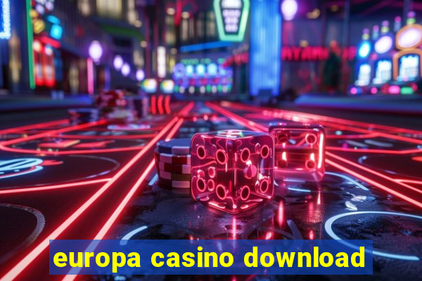 europa casino download