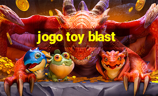 jogo toy blast