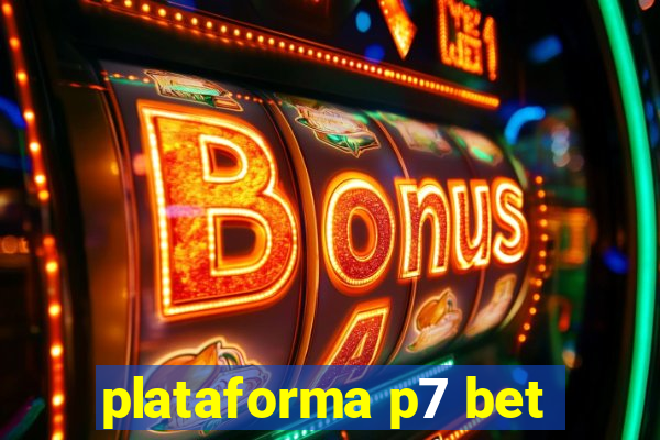 plataforma p7 bet