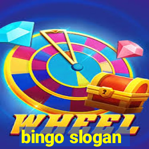 bingo slogan