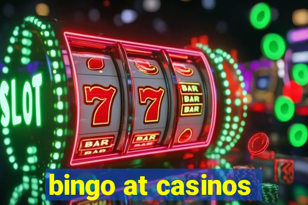 bingo at casinos