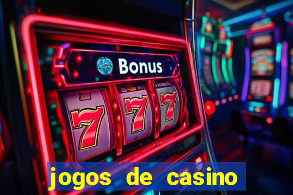 jogos de casino gratis de maquinas