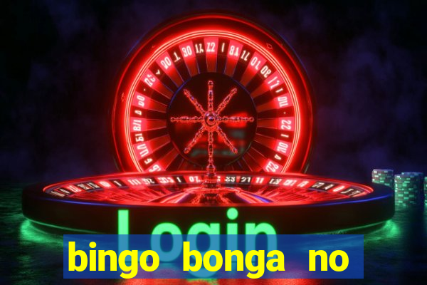 bingo bonga no deposit bonus codes