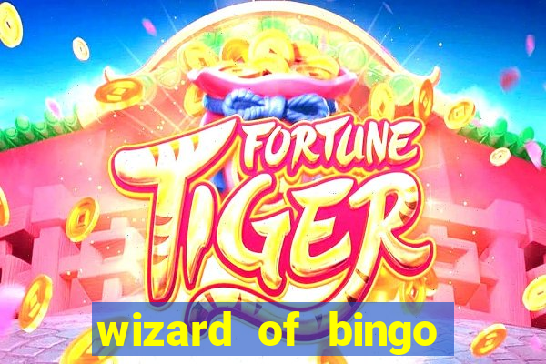 wizard of bingo online grátis