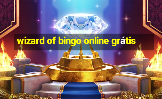 wizard of bingo online grátis