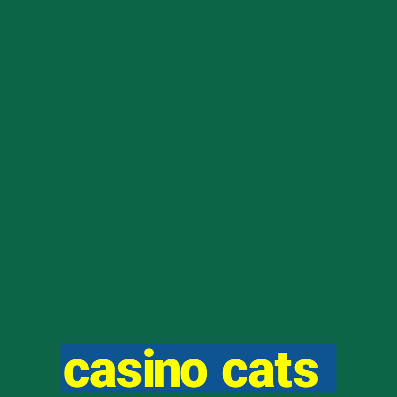 casino cats