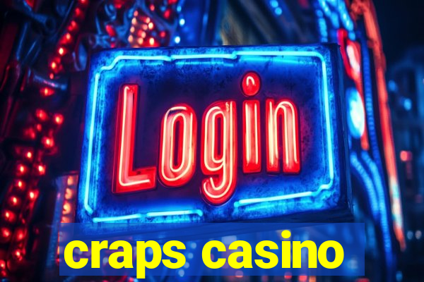 craps casino