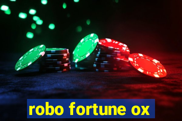 robo fortune ox