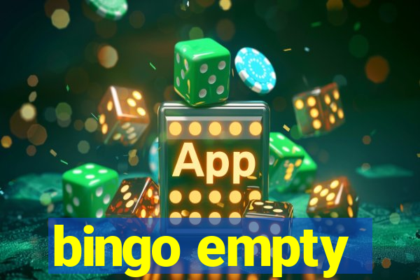 bingo empty