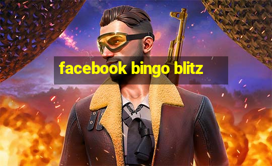 facebook bingo blitz