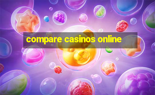 compare casinos online