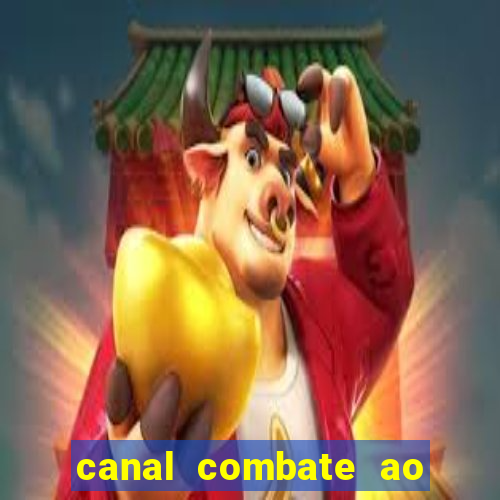 canal combate ao vivo multi canais