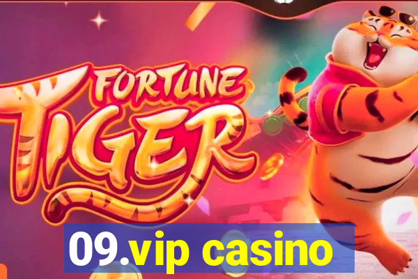 09.vip casino